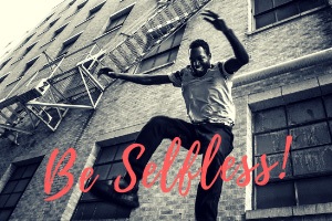 Be-Selfless Be Selfless