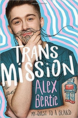 Trans Mission: My Quest to a Beard Alex Bertie
