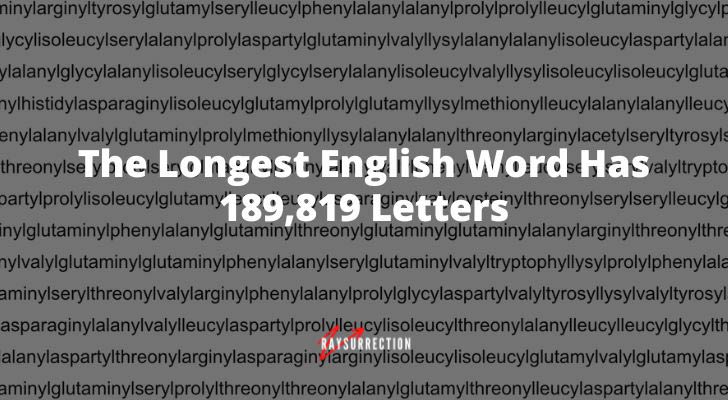 The Longest English Word Has 189,819 Letters