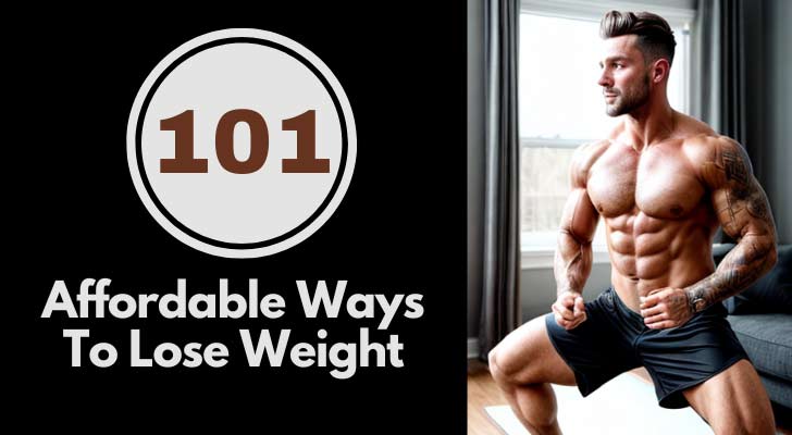 101 Affordable Ways To Lose Weight