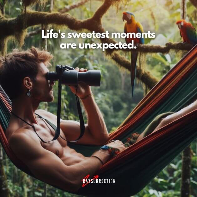 Life's sweetest moments are unexpected.