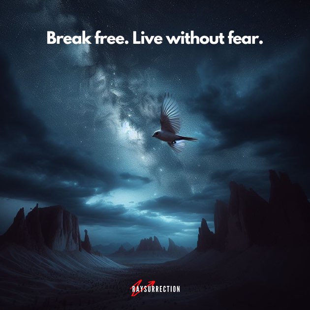 Break free. Live without fear.