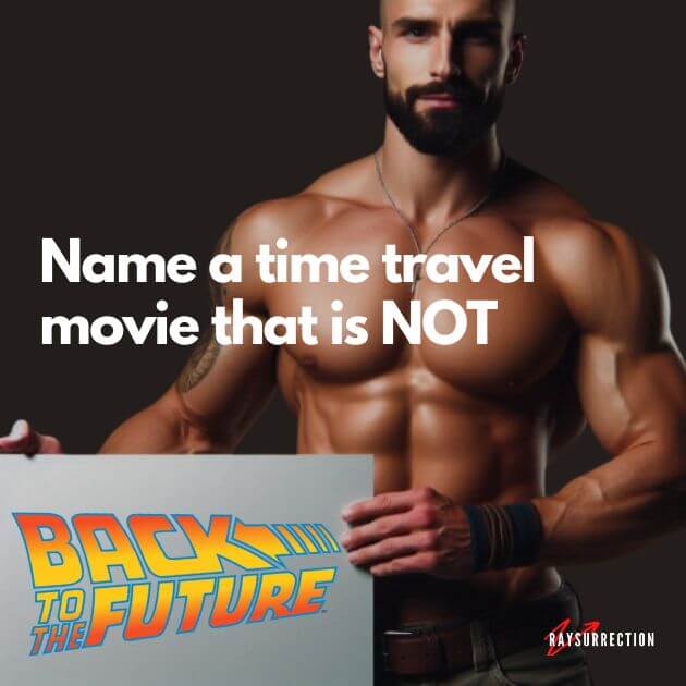 Name a time travel movie that is NOT Back To The Future Name a time travel movie that is NOT Back To The Future